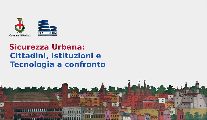 A Padova il prossimo convegno sulla Sicurezza Urbana